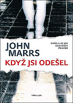 Když jsi odešel by John Marrs