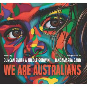 We Are Australians by Duncan Smith, Nicole Godwin