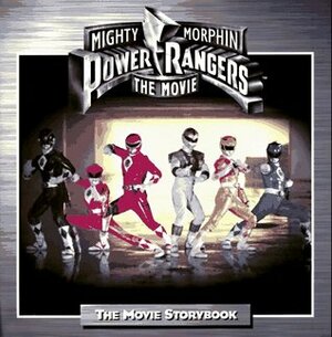 Mighty Morphin Power Rangers: The Movie Storybook by Tony Oliver