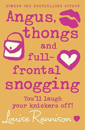 Angus, Thongs and Full-Frontal Snogging by Louise Rennison