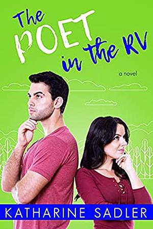 The Poet in the RV by Katharine Sadler