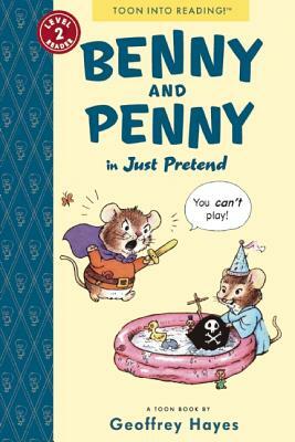 Benny and Penny in Just Pretend: Toon Level 2 by Geoffrey Hayes