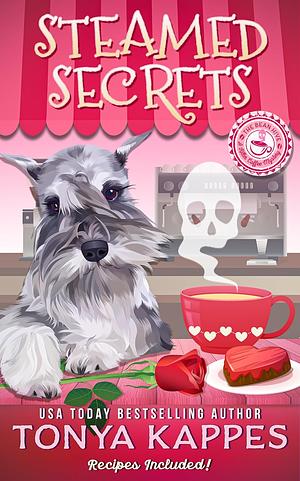 Steamed Secrets (Killer Coffee Mysteries Book 16) by Tonya Kappes