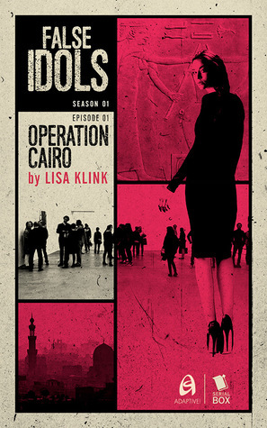 Operation Cairo by Diana Renn, Patrick Lohier, Lisa Klink