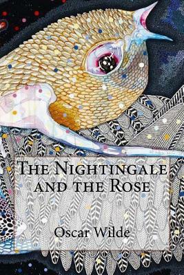 The Nightingale and the Rose Oscar Wilde by Oscar Wilde
