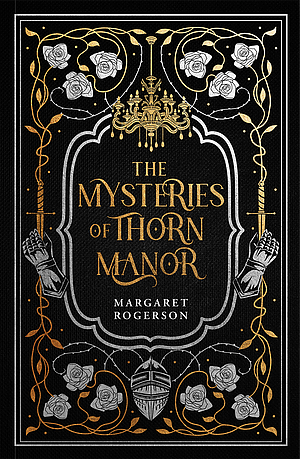 Mysteries of Thorn Manor by Margaret Rogerson