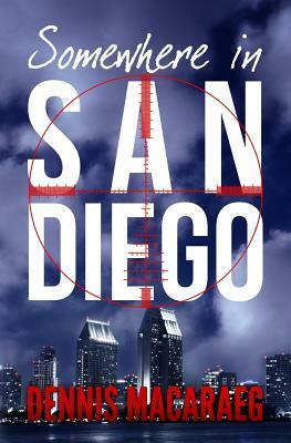 Somewhere in San Diego by Dennis Macaraeg