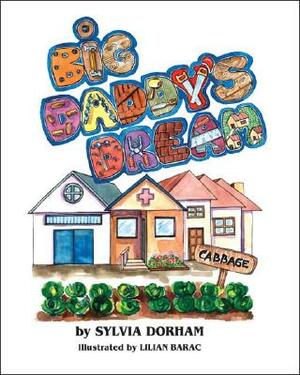 Big Daddy's Dream by Sylvia Dorham