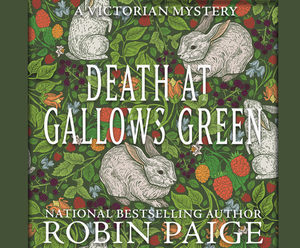 Death at Gallows Green by Robin Paige