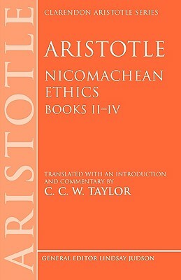 Aristotle: Nicomachean Ethics, Books II--IV: Translated with an Introduction and Commentary by 