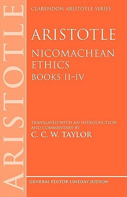 Aristotle: Nicomachean Ethics, Books II--IV: Translated with an Introduction and Commentary by 