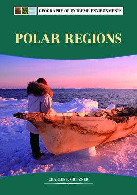 Polar Regions by Charles F. Gritzner