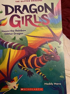 Naomi the Rainbow Glitter Dragon by Maddy Mara