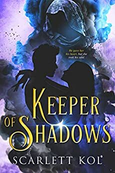 Keeper of Shadows by Scarlett Kol