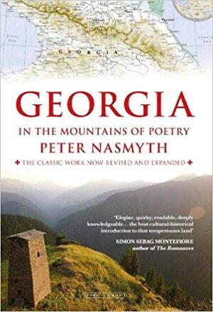 Georgia in the Mountains of Poetry by Peter Nasmyth