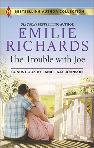 The Trouble with Joe / Someone Like Her by Emilie Richards, Janice Kay Johnson