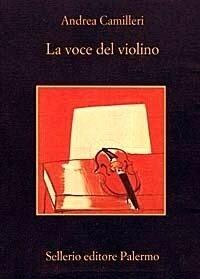 La voce del violino by Andrea Camilleri