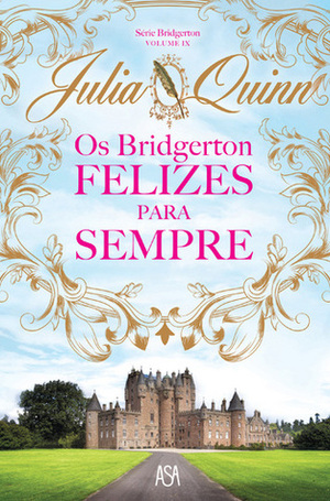 Os Bridgerton Felizes Para Sempre by Julia Quinn