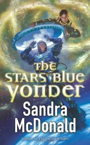 The Stars Blue Yonder by Sandra McDonald