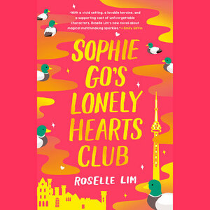 Sophie Go's Lonely Hearts Club by Roselle Lim