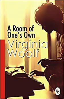 A Room of One's Own by Virginia Woolf