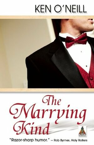 The Marrying Kind by Ken O'Neill