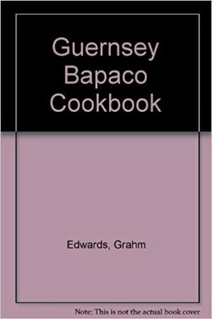 The Guernsey Babaco Cookbook by Sue Edwards, Graham Edwards
