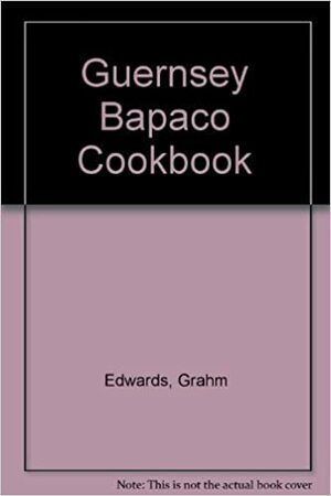 The Guernsey Babaco Cookbook by Graham Edwards, Sue Edwards