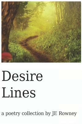 Desire Lines by J. E. Rowney