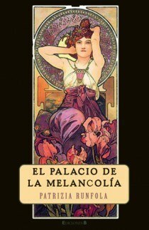 El palacio de la melancolía by Patrizia Runfola