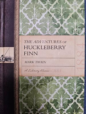 The Adventures of Huckleberry Finn by Mark Twain