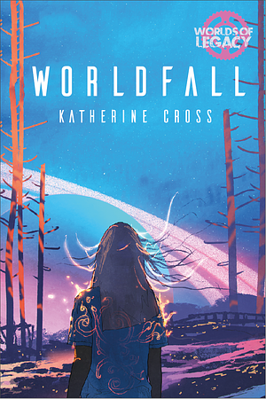 Worldfall by Katherine Cross