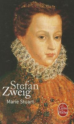 Marie Stuart by Stefan Zweig