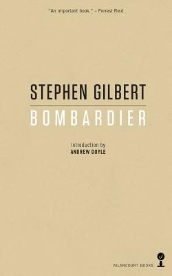 Bombardier (Valancourt 20th Century Classics) by Stephen Gilbert