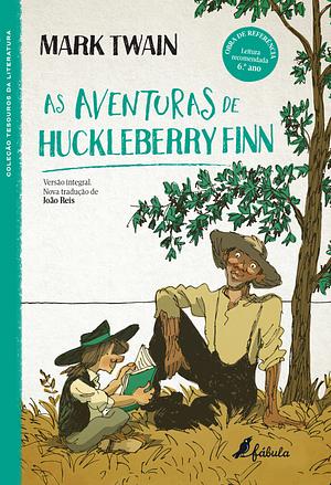 As Aventuras de Huckleberry Finn by Mark Twain