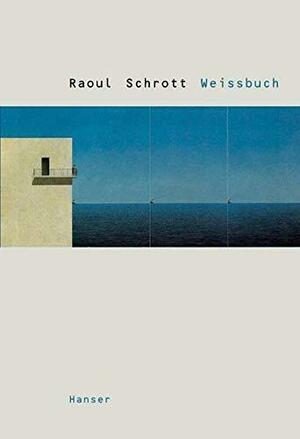 Weissbuch by Raoul Schrott