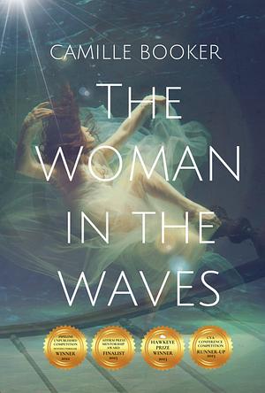 The Woman in the Waves by Camille Booker