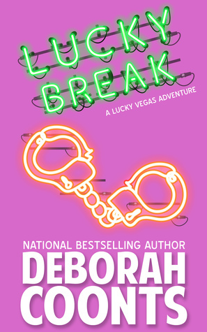 Lucky Break by Deborah Coonts