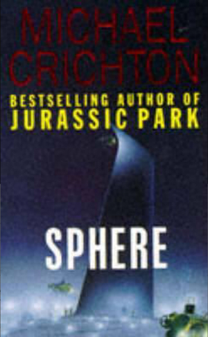 Sphere by Michael Crichton