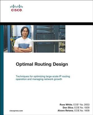 Optimal Routing Design (Paperback) by Don Slice, Alvaro Retana, Russ White