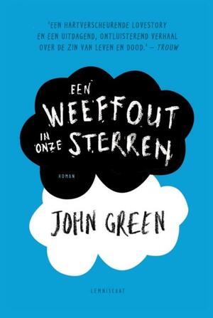 Een weeffout in onze sterren by John Green