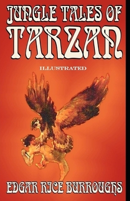 Jungle Tales of Tarzan Illustrated by Edgar Rice Burroughs