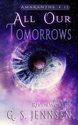 All Our Tomorrows by G.S. Jennsen