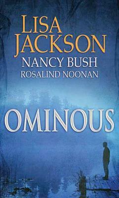 Ominous by Nancy Bush, Lisa Jackson