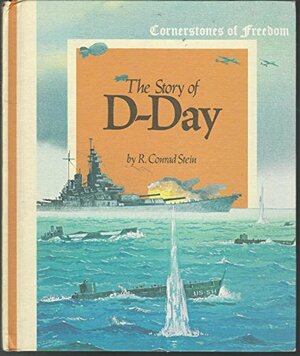 The Story Of D Day by Tom Dunnington, R. Conrad Stein