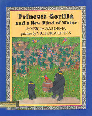 Princess Gorilla and a New Kind of Water: A Mpongwe Tale by Verna Aardema, Victoria Chess