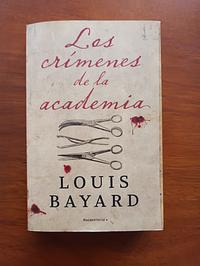 Los crímenes de la academia / The Pale Blue Eye by Louis Bayard