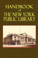 Handbook of the New York Public Library by New York Public Library