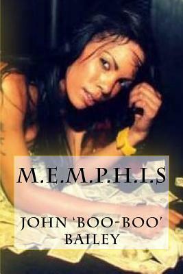 M.E.M.P.H.I.S by John Bailey