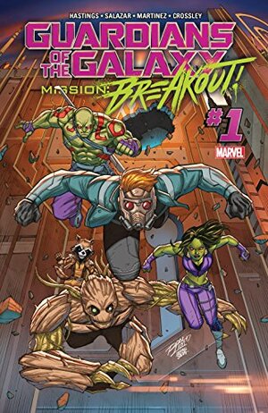 Guardians of the Galaxy: Mission Breakout #1 by Christopher Hastings